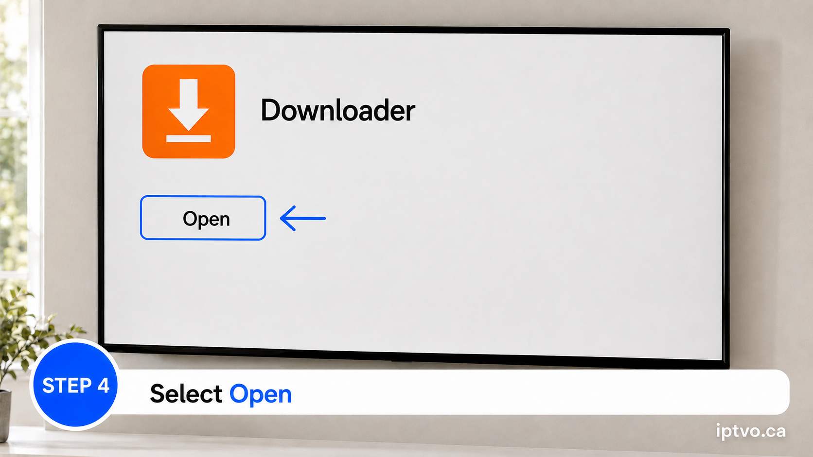 Step 4: Open Downloader