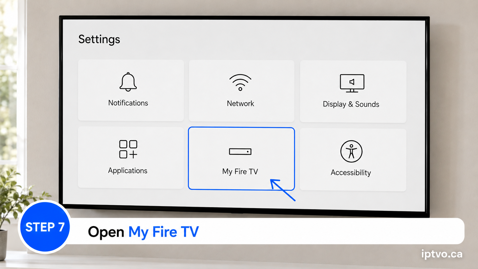 Step 7: Open My Fire TV